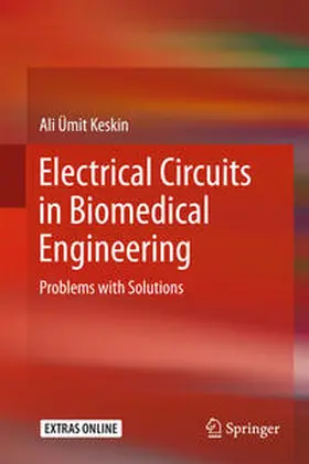 Keskin |  Electrical Circuits in Biomedical Engineering | eBook | Sack Fachmedien