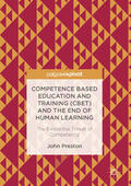 Preston |  Competence Based Education and Training (CBET) and the End of Human Learning | eBook | Sack Fachmedien