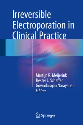 Meijerink / Scheffer / Narayanan | Irreversible Electroporation in Clinical Practice | E-Book | www.sack.de