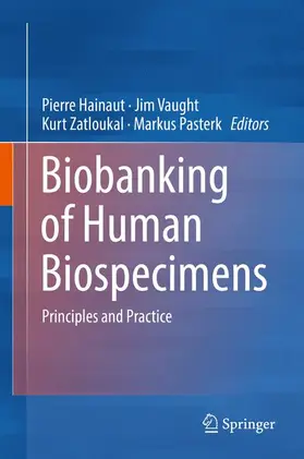Hainaut / Vaught / Zatloukal |  Biobanking of Human Biospecimens | Buch |  Sack Fachmedien