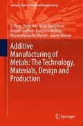 Yang / Hsu / Baughman |  Additive Manufacturing of Metals: The Technology, Materials, Design and Production | Buch |  Sack Fachmedien