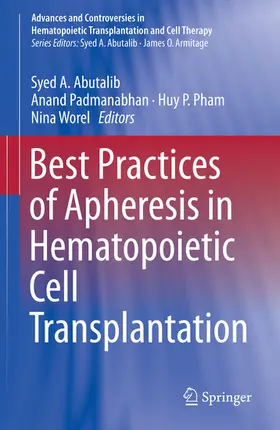 Abutalib / Padmanabhan / Pham |  Best Practices of Apheresis in Hematopoietic Cell Transplantation | eBook | Sack Fachmedien