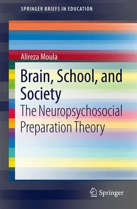 Moula |  Brain, School, and Society | Buch |  Sack Fachmedien