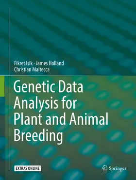 Isik / Holland / Maltecca |  Genetic Data Analysis for Plant and Animal Breeding | eBook | Sack Fachmedien