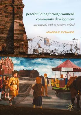Donahoe |  Peacebuilding through Women's Community Development | Buch |  Sack Fachmedien