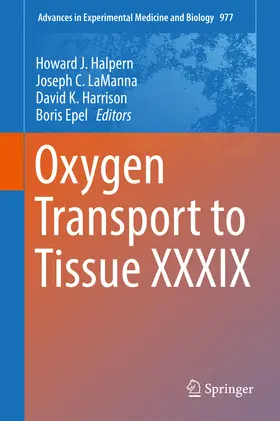 Halpern / Lamanna / Harrison |  Oxygen Transport to Tissue XXXIX | eBook | Sack Fachmedien