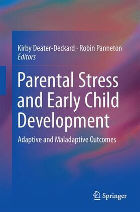 Panneton / Deater-Deckard | Parental Stress and Early Child Development | Buch | 978-3-319-55374-0 | sack.de