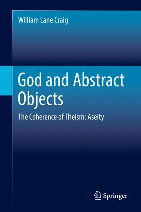 Craig |  God and Abstract Objects | eBook | Sack Fachmedien