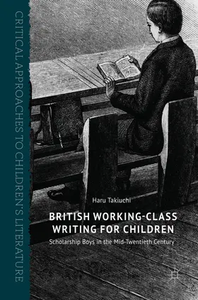 Takiuchi |  British Working-Class Writing for Children | eBook | Sack Fachmedien