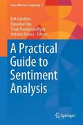 Cambria / Feraco / Das |  A Practical Guide to Sentiment Analysis | Buch |  Sack Fachmedien