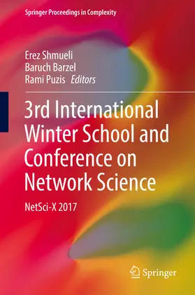 Shmueli / Barzel / Puzis |  3rd International Winter School and Conference on Network Science | eBook | Sack Fachmedien