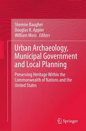 Baugher / Moss / Appler |  Urban Archaeology, Municipal Government and Local Planning | Buch |  Sack Fachmedien