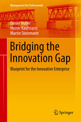 Huber / Kaufmann / Steinmann | Bridging the Innovation Gap | E-Book | sack.de