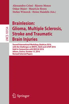 Crimi / Menze / Maier | Brainlesion: Glioma, Multiple Sclerosis, Stroke and Traumatic Brain Injuries | E-Book | sack.de