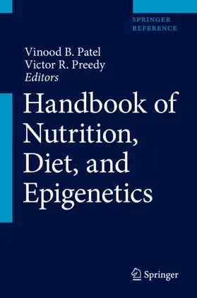 Patel / Preedy |  Handbook of Nutrition, Diet, and Epigenetics | Buch |  Sack Fachmedien