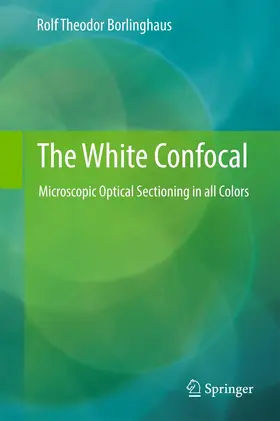 Borlinghaus |  The White Confocal | Buch |  Sack Fachmedien