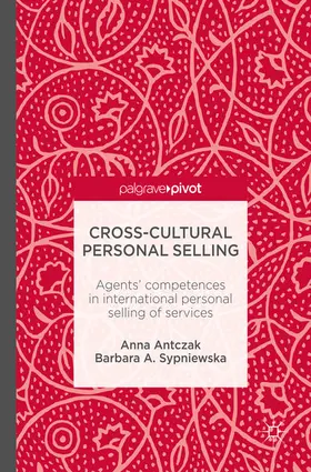 Antczak / Sypniewska |  Cross-Cultural Personal Selling | eBook | Sack Fachmedien