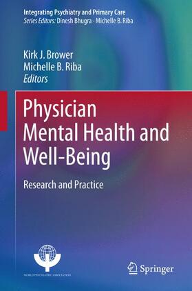 Riba / Brower |  Physician Mental Health and Well-Being | Buch |  Sack Fachmedien
