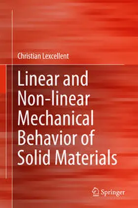 Lexcellent | Linear and Non-linear Mechanical Behavior of Solid Materials | E-Book | sack.de