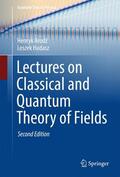 Hadasz / Arodz |  Lectures on Classical and Quantum Theory of Fields | Buch |  Sack Fachmedien