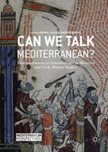 Catlos / Kinoshita |  Can We Talk Mediterranean? | eBook | Sack Fachmedien