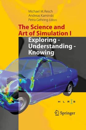 Resch / Gehring / Kaminski |  The Science and Art of Simulation I | Buch |  Sack Fachmedien