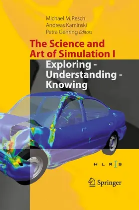 Resch / Gehring / Kaminski |  The Science and Art of Simulation I | Buch |  Sack Fachmedien