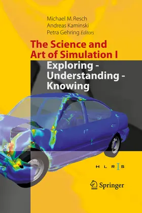 Resch / Kaminski / Gehring | The Science and Art of Simulation I | E-Book | www.sack.de