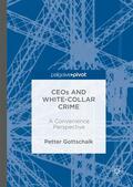 Gottschalk |  CEOs and White-Collar Crime | Buch |  Sack Fachmedien