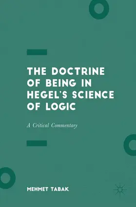 Tabak |  The Doctrine of Being in Hegel's Science of Logic | Buch |  Sack Fachmedien