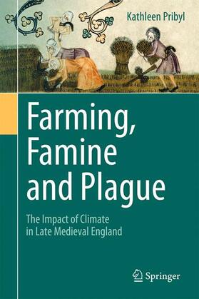 Pribyl | Farming, Famine and Plague | Buch | 978-3-319-55952-0 | sack.de