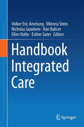 Amelung / Stein / Goodwin |  Handbook Integrated Care | Buch |  Sack Fachmedien