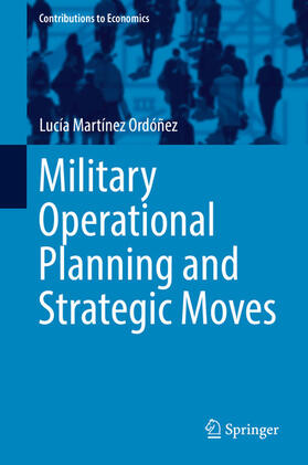 Martínez Ordóñez | Military Operational Planning and Strategic Moves | E-Book | sack.de