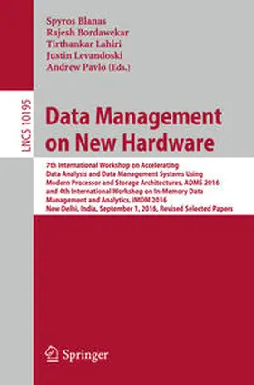 Blanas / Bordawekar / Lahiri |  Data Management on New Hardware | eBook | Sack Fachmedien