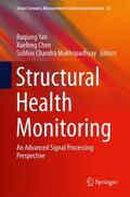 Yan / Mukhopadhyay / Chen |  Structural Health Monitoring | Buch |  Sack Fachmedien