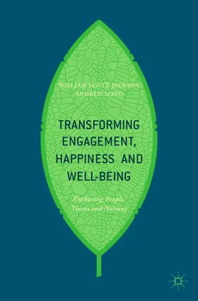 Scott-Jackson / Mayo | Transforming Engagement, Happiness and Well-Being | E-Book | www.sack.de