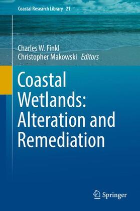 Makowski / Finkl |  Coastal Wetlands: Alteration and Remediation | Buch |  Sack Fachmedien