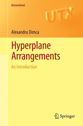 Dimca | Hyperplane Arrangements | Buch | 978-3-319-56220-9 | sack.de