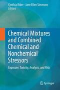 Simmons / Rider |  Chemical Mixtures and Combined Chemical and Nonchemical Stressors | Buch |  Sack Fachmedien