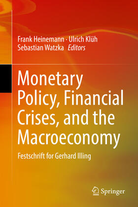 Heinemann / Klüh / Watzka |  Monetary Policy, Financial Crises, and the Macroeconomy | eBook | Sack Fachmedien