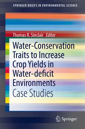 Sinclair |  Water-Conservation Traits to Increase Crop Yields in Water-deficit Environments | eBook | Sack Fachmedien