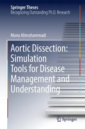 Alimohammadi | Aortic Dissection: Simulation Tools for Disease Management and Understanding | E-Book | sack.de