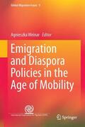Weinar |  Emigration and Diaspora Policies in the Age of Mobility | Buch |  Sack Fachmedien