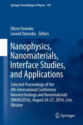 Fesenko / Yatsenko | Nanophysics, Nanomaterials, Interface Studies, and Applications | E-Book | www.sack.de