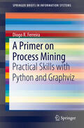 Ferreira |  A Primer on Process Mining | eBook | Sack Fachmedien