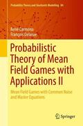 Delarue / Carmona |  Probabilistic Theory of Mean Field Games with Applications II | Buch |  Sack Fachmedien