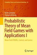 Delarue / Carmona |  Probabilistic Theory of Mean Field Games with Applications I | Buch |  Sack Fachmedien