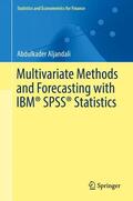 Aljandali |  Multivariate Methods and Forecasting with IBM® SPSS® Statistics | Buch |  Sack Fachmedien