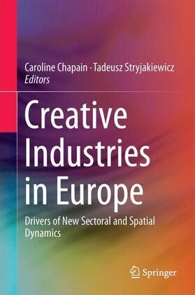 Stryjakiewicz / Chapain | Creative Industries in Europe | Buch | 978-3-319-56495-1 | sack.de