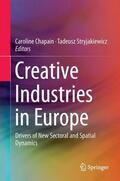Stryjakiewicz / Chapain |  Creative Industries in Europe | Buch |  Sack Fachmedien